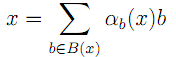 x=Σ_{b∈B(x)}α_b(x)b
