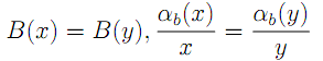 B(x)=B(y), α_b(x)/x=α_b(y)/y
