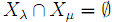 X_λ∩X_μ=∅
